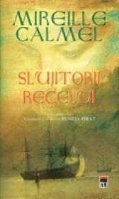 Slujitorii Regelui - Mireille Calmel