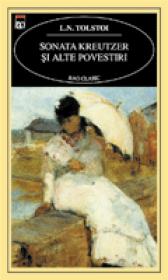 Sonata Kreutzer si alte povestiri - Lev Tolstoi