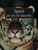 Specii pe cale de disparitie - Larousse