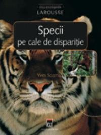 Specii pe cale de disparitie -  Larousse
