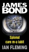 Spionul care m-a iubit - Ian Fleming