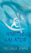 Spiritul Calator - Michelle Paver