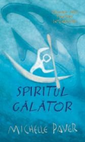 Spiritul Calator - Michelle Paver