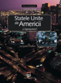 Statele Unite ale Americii - o hiperputere? -  Larousse