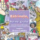 Un cadou de ras - Batranete, haine grele - ***