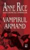 Vampirul Armand - Anne Rice