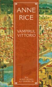 Vampirul Vittorio - Anne Rice