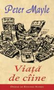 Viata de caine - Peter Mayle