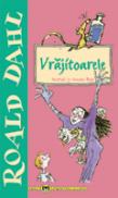 Vrajitoarele - Roald Dahl