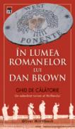 ?n lumea romanelor lui Dan Brown ? ghid de c?l?torie - Oliver Mittelbach