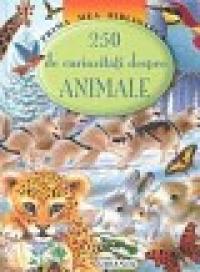 250 de curiozitati despre animale - ***