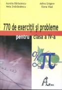 770 de exercitii si probleme pentru clasa a IV-a - Aurelia Barbulescu, Nela Smarandescu, Adina Grigore, Elena Vlad