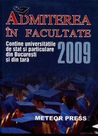 Admiterea in facultate 2009 - ***