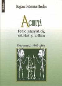 Aghiuta - Foaie umoristica, satirica si critica - Bogdan Petriceicu Hasdeu