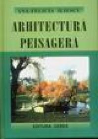Arhitectura Peisagera - Ana-Felicia Iliescu