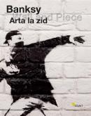 Arta la zid - Banksy