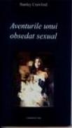 Aventurile unui obsedat sexual - Stanley Crawford