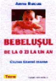 Bebelusul de la o zi la un an - Anne Bacus