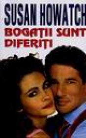 Bogatii sunt diferiti - Susan Howatch