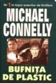 Bufnita de plastic - Michael Connelly