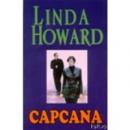 Capcana - Linda Howard