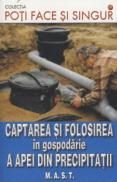 Captarea si folosirea in gospodarie a apei din precipitatii - ***