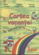 Cartea vacantei clasa a IV-a - Elena Croitoru, Aurelia Arghirescu, Florica Ancuta