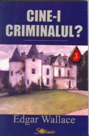 Cine-i criminalul? - Edgar Wallace