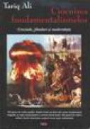Ciocnirea fundamentalismelor - Tariq Ali