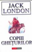 Copiii gheturilor - Jack London