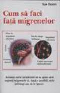 Cum sa faci fata migrenelor - Sue Dyson