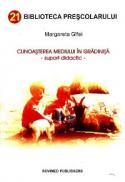 Cunoasterea mediului in gradinita (suport didactic) - Margareta Gifei