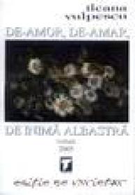 De amor, de-amar, de inima albastra - Ileana Vulpescu