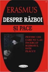 Despre razboi si pace - Erasmus