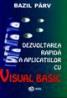 Dezvoltarea rapida a aplicatiilor cu Visual Basic - Bazil Parv