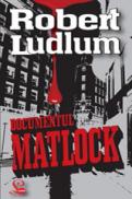Documentul Matlock - Robert Ludlum