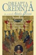 Dreapta credinta in scrierile Sfintilor Parinti. Vol. 2 - Sfintii Fotie, Grigorie Palama, Grigorie Teologul, Grigorie De Nyssa, Ioan Damaschinul
