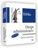 Drept administrativ. Tratat elementar. Editia a V-a revazuta si adaugita - Corneliu Manda