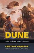 Dune - Cruciada masinilor - Brian Herbert, Kevin J. Andreson