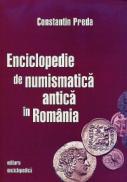 Enciclopedie de numismatia antica in Romania - Constantin Preda