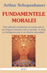 Fundamentele moralei - Arthur Schopenhauer