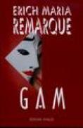 Gam - Erich Maria Remarque