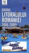 Ghidul Litoralului Romaniei 2006-2007 -