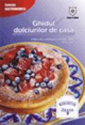 Ghidul dulciurilor de casa 2006 - 