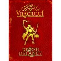 Greseala Vraciului - Joseph Delaney