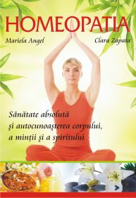 HOMEOPATIA - Sanatate si autocunoastere - Mariela Angel, Clara Zapata