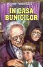 In casa bunicilor - Ionel Teodoreanu