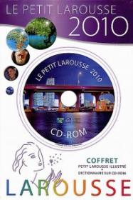 Le Petit Larousse 2010. Coffret (Petit Larouse illustre + dictionnaire sur CD-ROM) - ***