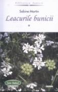 Leacurile bunicii vol I - Sabine Martin