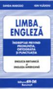 Limba engleza - indreptar privind pronuntia, ortografia si punctuatia - Sanda Marcoci & Ion Vladoiu